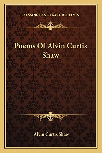 Poems Of Alvin Curtis Shaw