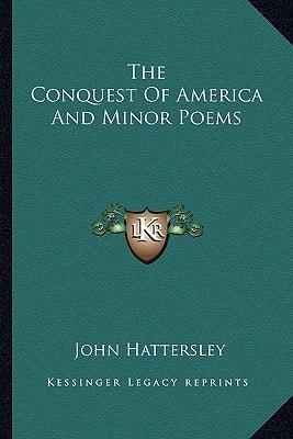 The Conquest Of America And Minor Poems