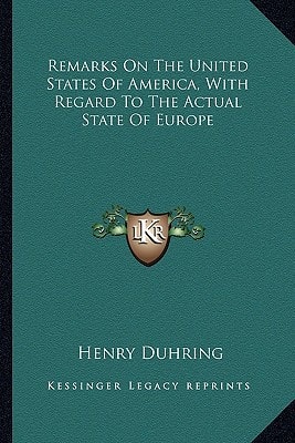 Remarks On The United States Of America, With Regard To The Actual State Of Europe
