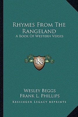Rhymes From The Rangeland: A Book Of Western Verses
