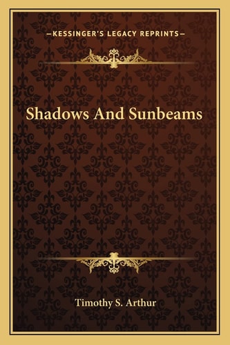 Shadows And Sunbeams
