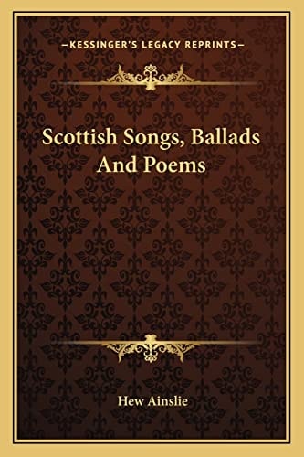 Scottish Songs, Ballads And Poems