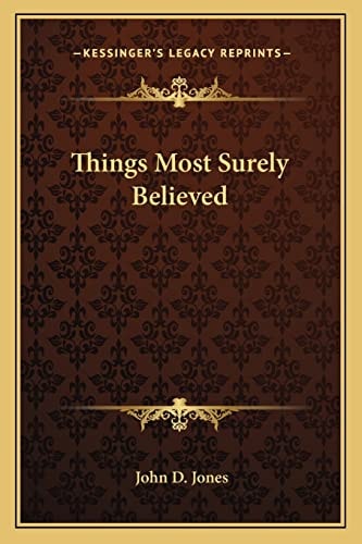 Things Most Surely Believed