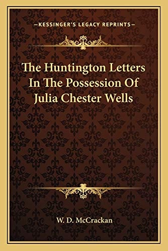 The Huntington Letters In The Possession Of Julia Chester Wells