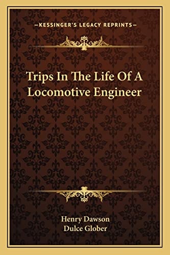 Trips In The Life Of A Locomotive Engineer