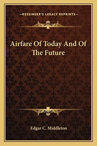 Airfare Of Today And Of The Future