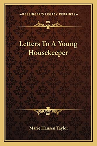 Letters To A Young Housekeeper