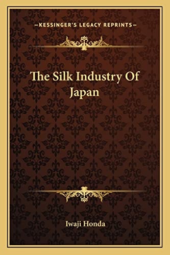 The Silk Industry Of Japan