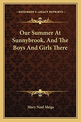 Our Summer At Sunnybrook, And The Boys And Girls There