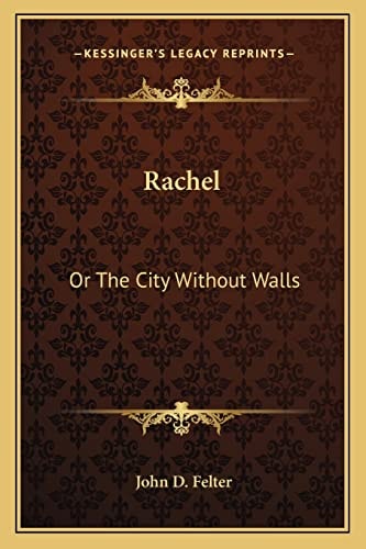 Rachel: Or The City Without Walls