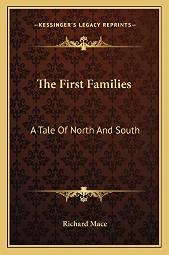 The First Families: A Tale Of North And South