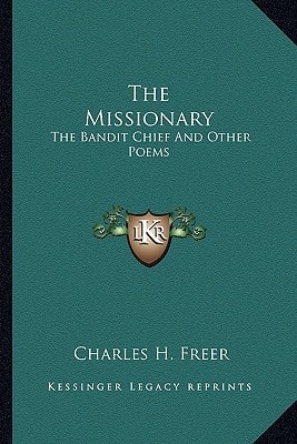 The Missionary: The Bandit Chief And Other Poems
