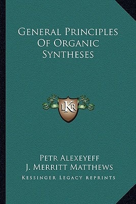 General Principles Of Organic Syntheses