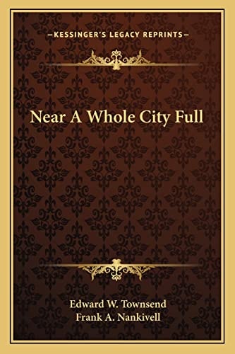 Near A Whole City Full