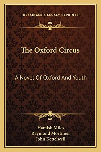 The Oxford Circus: A Novel Of Oxford And Youth