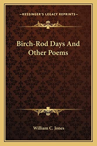 Birch-Rod Days And Other Poems