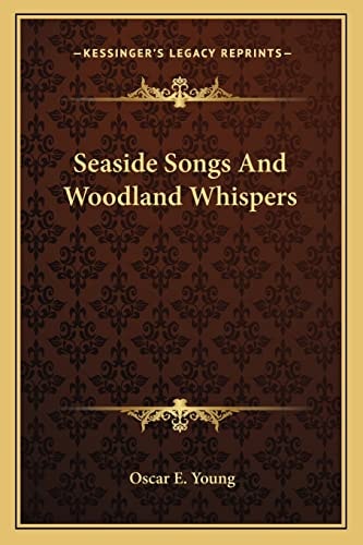 Seaside Songs And Woodland Whispers