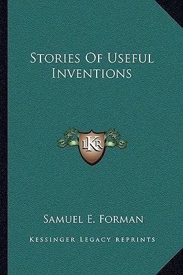 Stories Of Useful Inventions