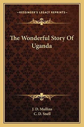 The Wonderful Story Of Uganda
