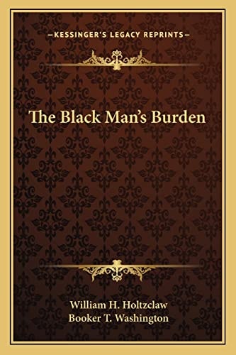 The Black Man's Burden