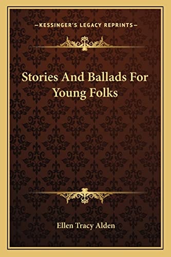 Stories And Ballads For Young Folks