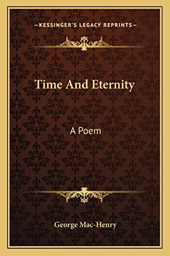 Time And Eternity: A Poem