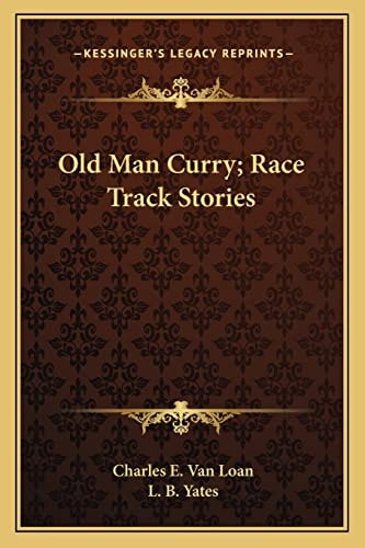 Old Man Curry; Race Track Stories