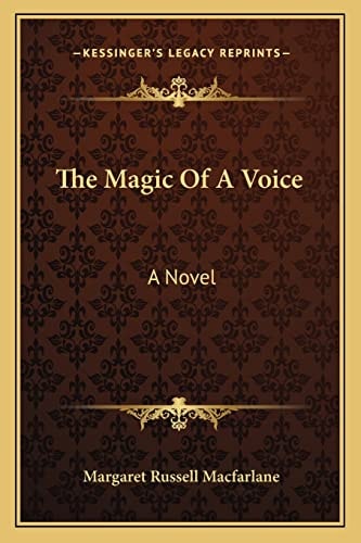 The Magic Of A Voice: A Novel