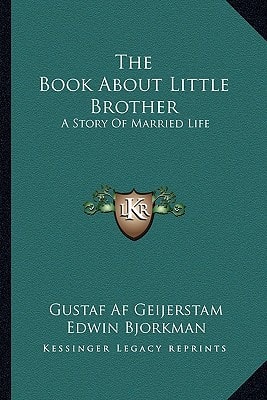 The Book About Little Brother: A Story Of Married Life