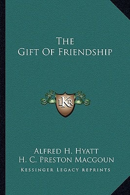 The Gift Of Friendship