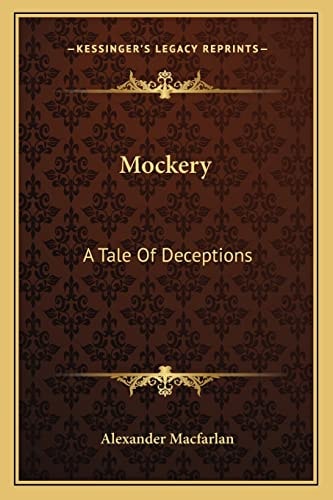 Mockery: A Tale Of Deceptions