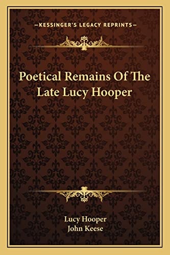 Poetical Remains Of The Late Lucy Hooper