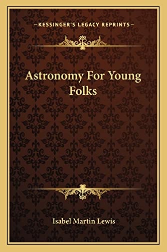 Astronomy For Young Folks