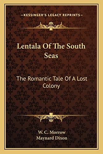 Lentala Of The South Seas: The Romantic Tale Of A Lost Colony