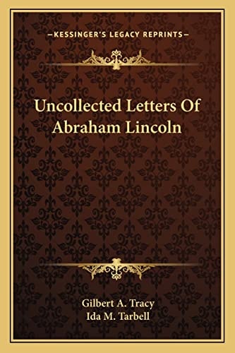 Uncollected Letters Of Abraham Lincoln