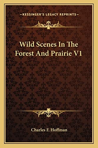 Wild Scenes In The Forest And Prairie V1