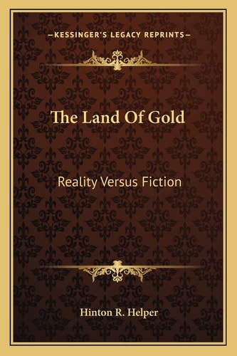 The Land Of Gold: Reality Versus Fiction