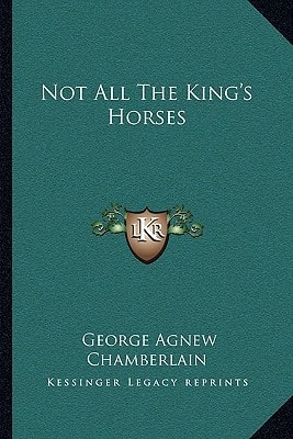 Not All The King's Horses
