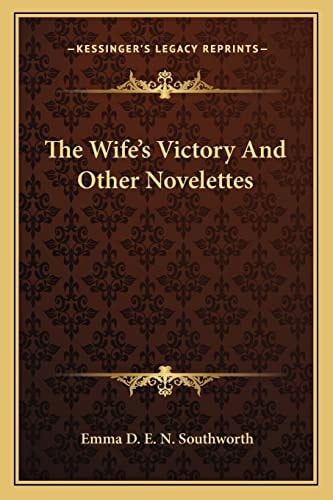 The Wife's Victory And Other Novelettes