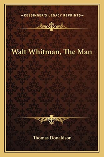Walt Whitman, The Man