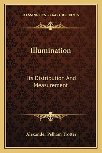 Illumination: Its Distribution And Measurement