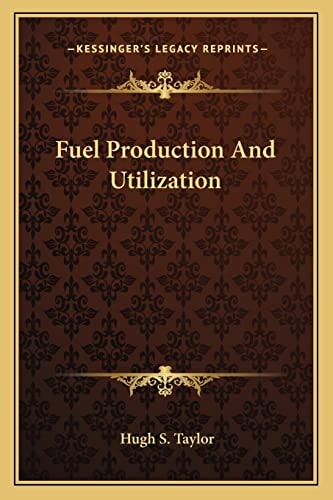 Fuel Production And Utilization