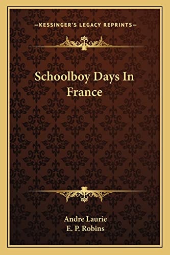 Schoolboy Days In France