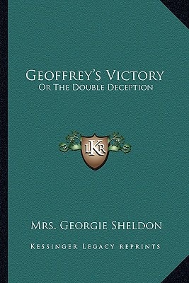 Geoffrey's Victory: Or The Double Deception