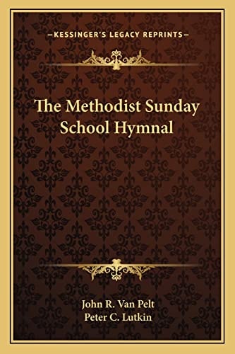 The Methodist Sunday School Hymnal