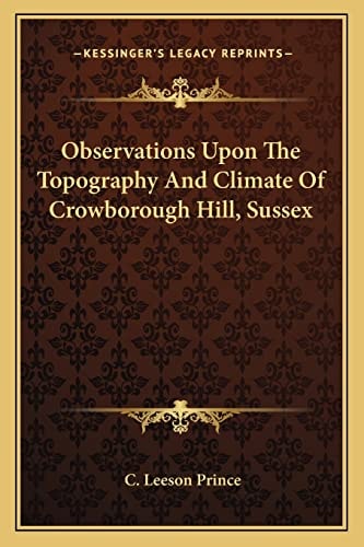 Observations Upon The Topography And Climate Of Crowborough Hill, Sussex