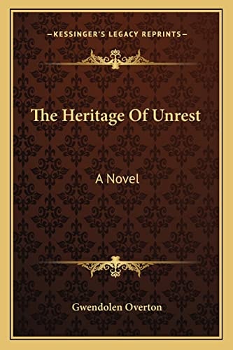 The Heritage Of Unrest: A Novel