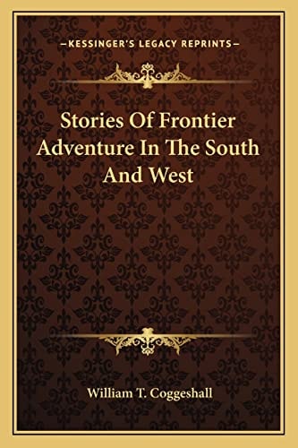 Stories Of Frontier Adventure In The South And West