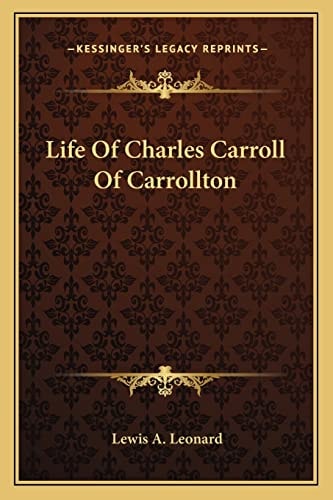 Life Of Charles Carroll Of Carrollton