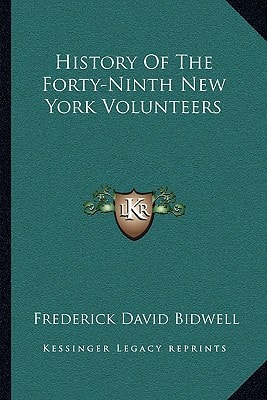 History Of The Forty-Ninth New York Volunteers